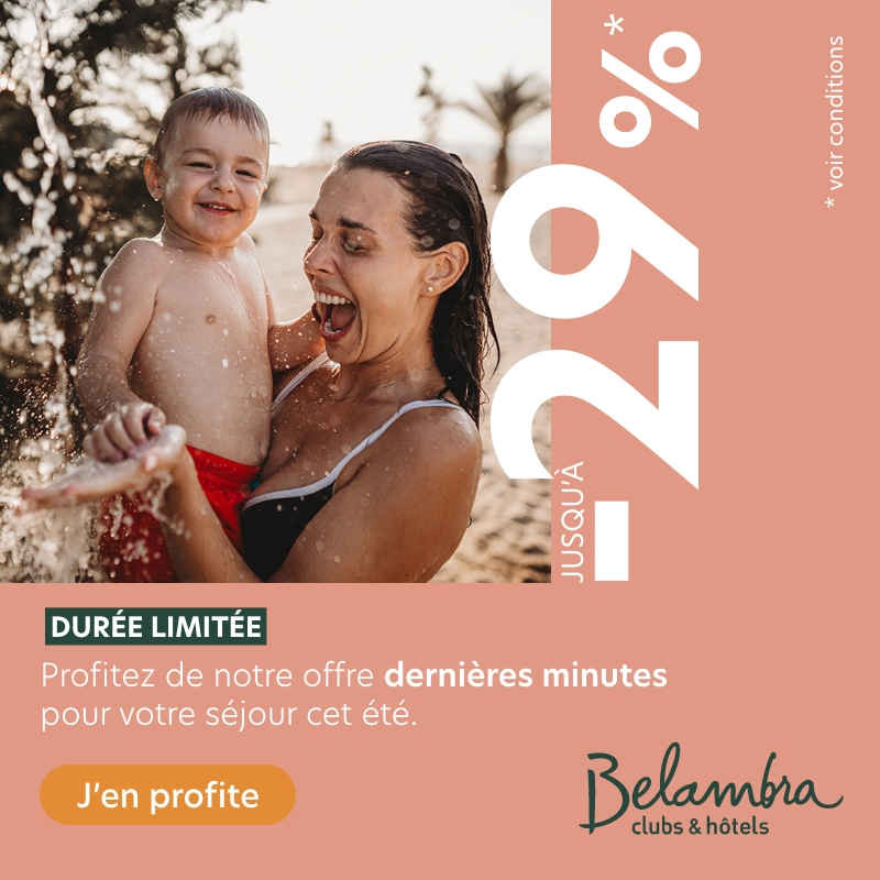 Belambra Clubs offre dernière minute été 2024